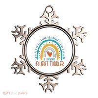 I Speak Fluent Toddler Funny Ornament thumb 0