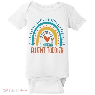 I Speak Fluent Toddler Funny Baby Bodysuit