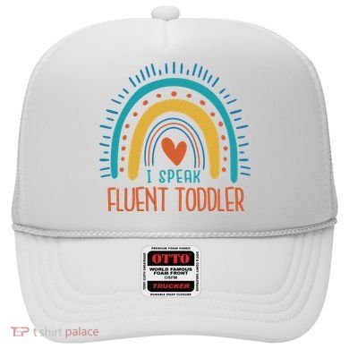 I Speak Fluent Toddler Funny Hat