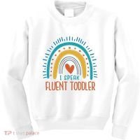I Speak Fluent Toddler Funny Kids Sweatshirt thumb 0