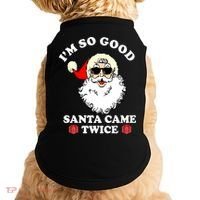 Im So Good Santa Came Twice Holiday Doggie Tank thumb 0