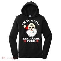 Im So Good Santa Came Twice Holiday Women's Hoodie thumb 0