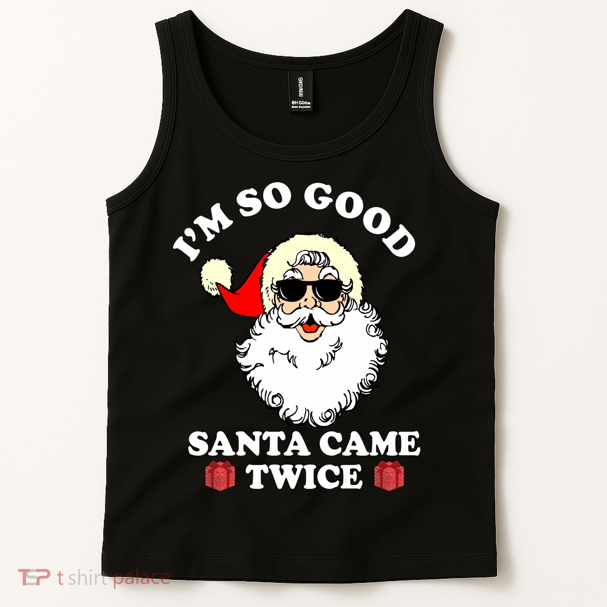 Im So Good Santa Came Twice Holiday Tank Top