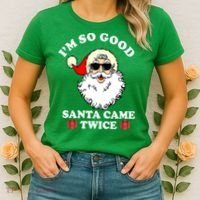 Im So Good Santa Came Twice Holiday Women's T-Shirt thumb 2
