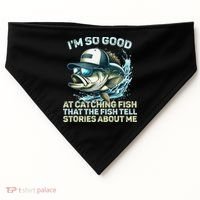Im So Good At Catching Fish That The Fish Tell Stories USA-Made Doggie Bandana thumb 0