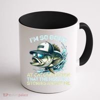 Im So Good At Catching Fish That The Fish Tell Stories Coffee Mug thumb 1
