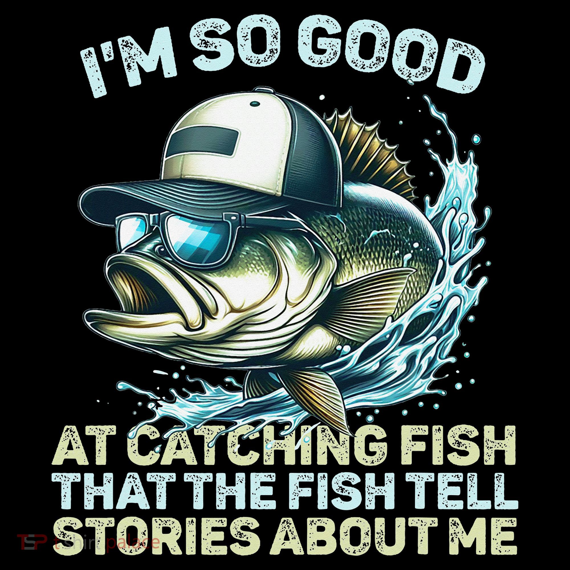 Im So Good At Catching Fish That The Fish Tell Stories Coffee Mug