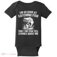 Im So Good At Catching Fish That The Fish Tell Stories About Me Baby Bodysuit thumb 0