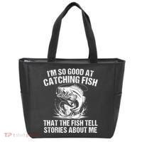 Im So Good At Catching Fish That The Fish Tell Stories About Me Tote Bag thumb 0