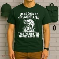 Im So Good At Catching Fish That The Fish Tell Stories About Me T-Shirt thumb 6