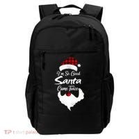 I'm So Good Santa Came Twice Naughty Ugly Christmas Backpack thumb 0