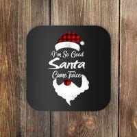I'm So Good Santa Came Twice Naughty Ugly Christmas Coaster thumb 0