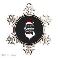 I'm So Good Santa Came Twice Naughty Ugly Christmas Ornament thumb 0