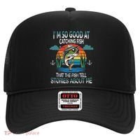 IM So Good At Catching Fish That The Fish Tell Stories Hat thumb 0