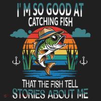 IM So Good At Catching Fish That The Fish Tell Stories Hat thumb 2