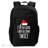 I'm So Good Santa Came Twice Funny Christmas Backpack thumb 0
