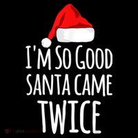 I'm So Good Santa Came Twice Funny Christmas Coffee Mug thumb 5