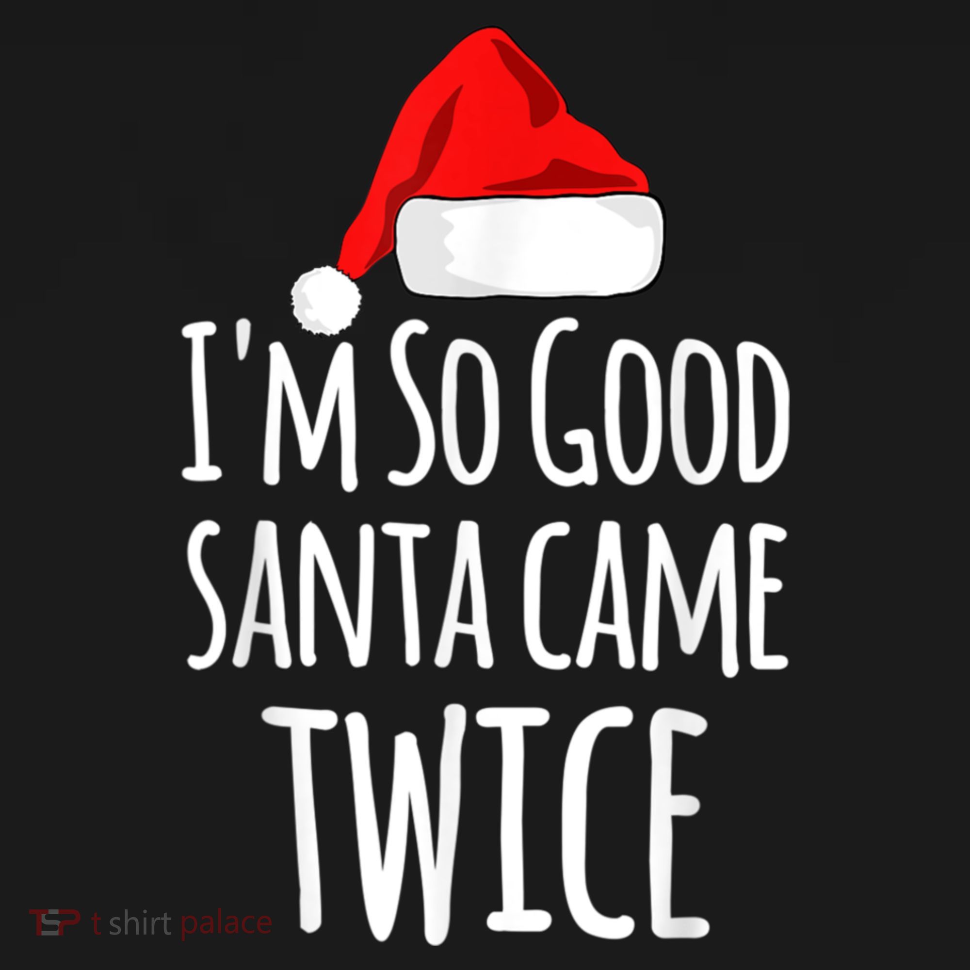 I'm So Good Santa Came Twice Funny Christmas Mousepad