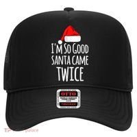 I'm So Good Santa Came Twice Funny Christmas Hat thumb 0