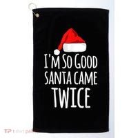 I'm So Good Santa Came Twice Funny Christmas Golf Towel thumb 0