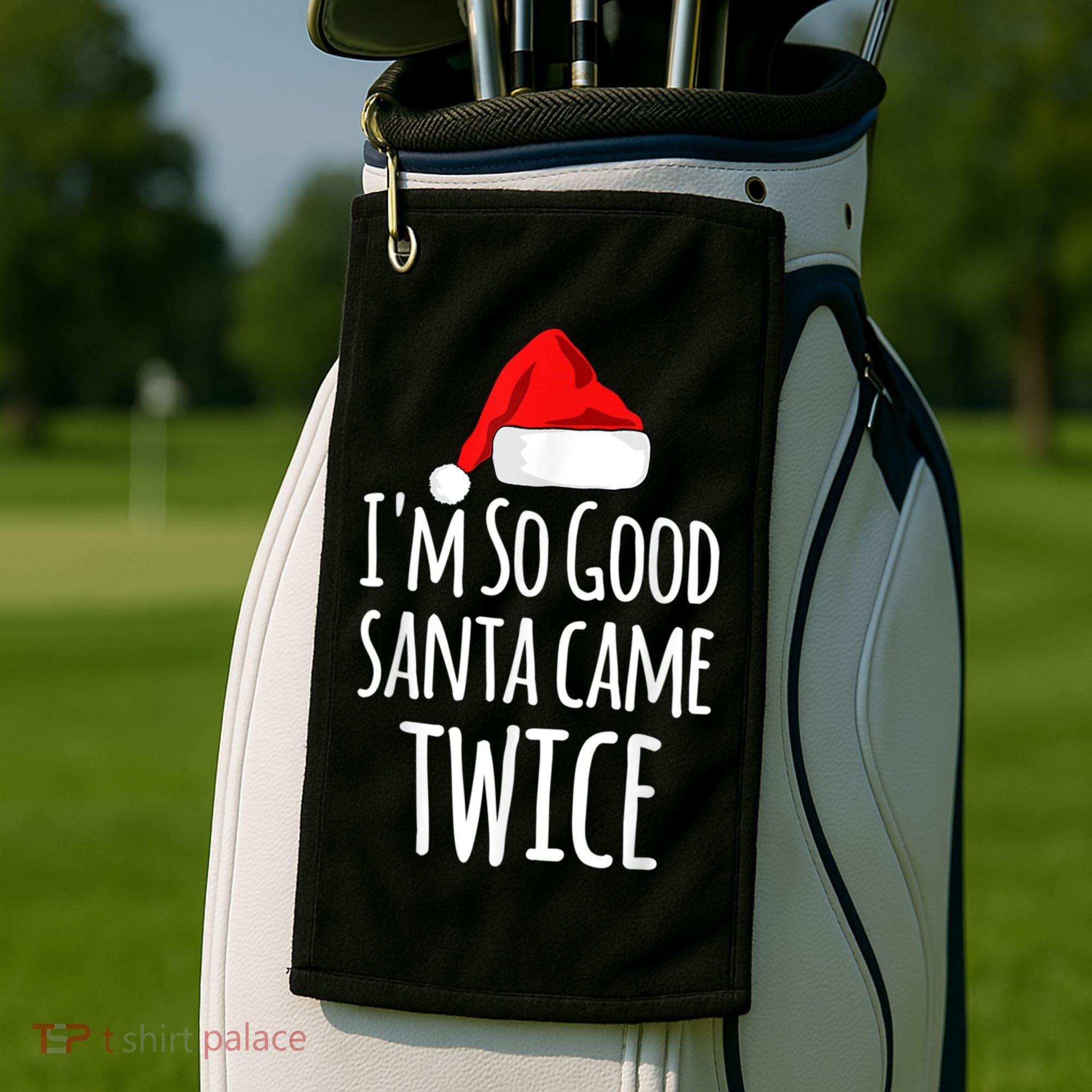 I'm So Good Santa Came Twice Funny Christmas Golf Towel