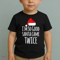 I'm So Good Santa Came Twice Funny Christmas Toddler T-Shirt thumb 2