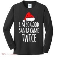 I'm So Good Santa Came Twice Funny Christmas Kids Long Sleeve Shirt thumb 0