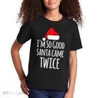 I'm So Good Santa Came Twice Funny Christmas Kids T-Shirt thumb 2