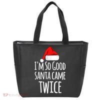 I'm So Good Santa Came Twice Funny Christmas Tote Bag thumb 0