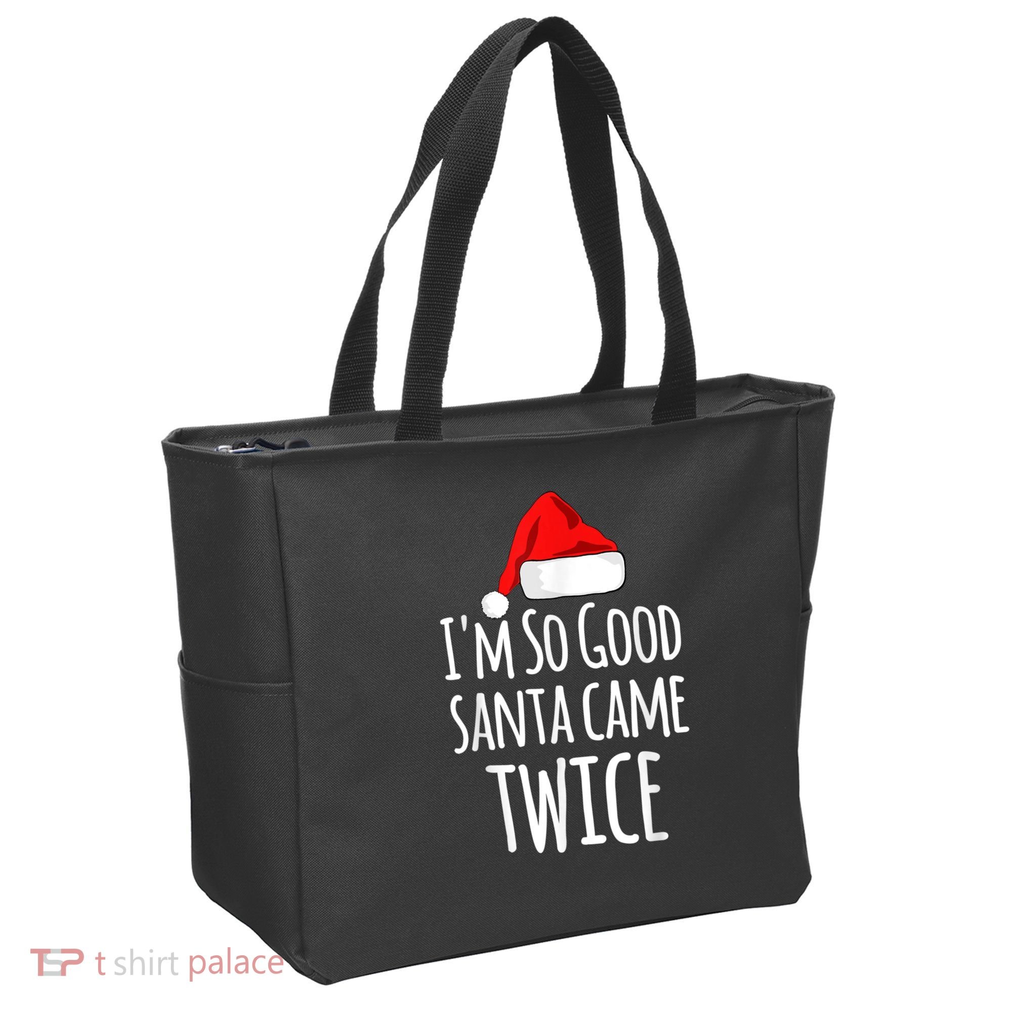 I'm So Good Santa Came Twice Funny Christmas Tote Bag