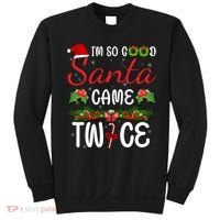 I'm So Good Santa Came Twice Sweatshirt thumb 0