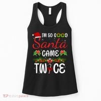 I'm So Good Santa Came Twice Women's Tank Top thumb 0