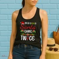 I'm So Good Santa Came Twice Women's Tank Top thumb 2