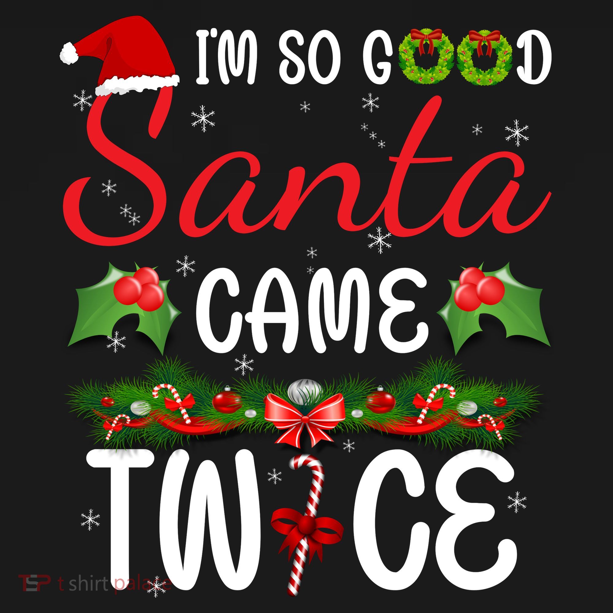 I'm So Good Santa Came Twice Tote Bag