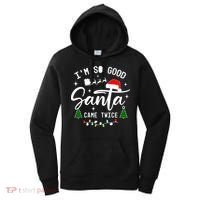 Im So Good Santa Came Twice Funny Christmas Lights Women's Hoodie thumb 0