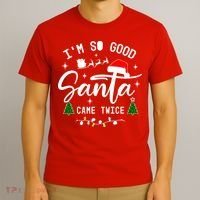 Im So Good Santa Came Twice Funny Christmas Lights T-Shirt thumb 3