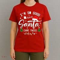 Im So Good Santa Came Twice Funny Christmas Lights T-Shirt thumb 4