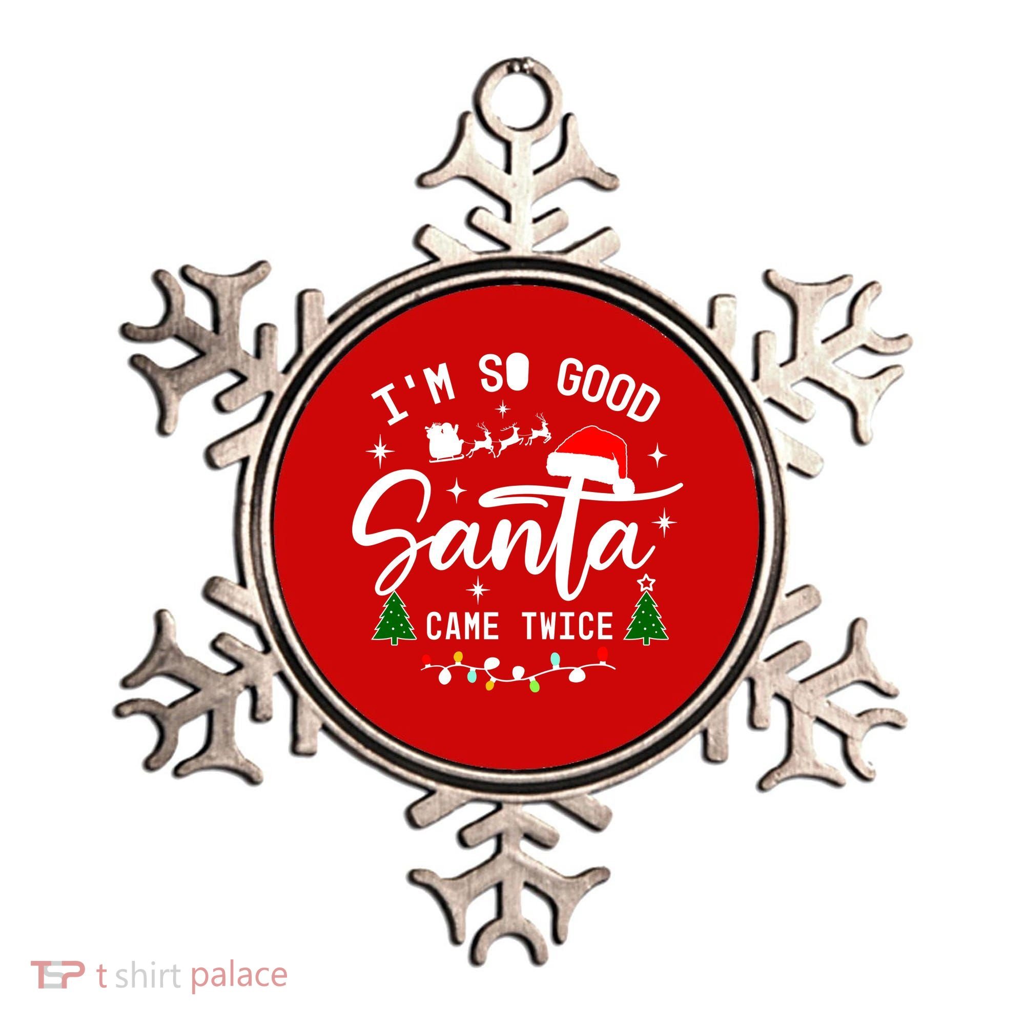 Im So Good Santa Came Twice Funny Christmas Lights Ornament