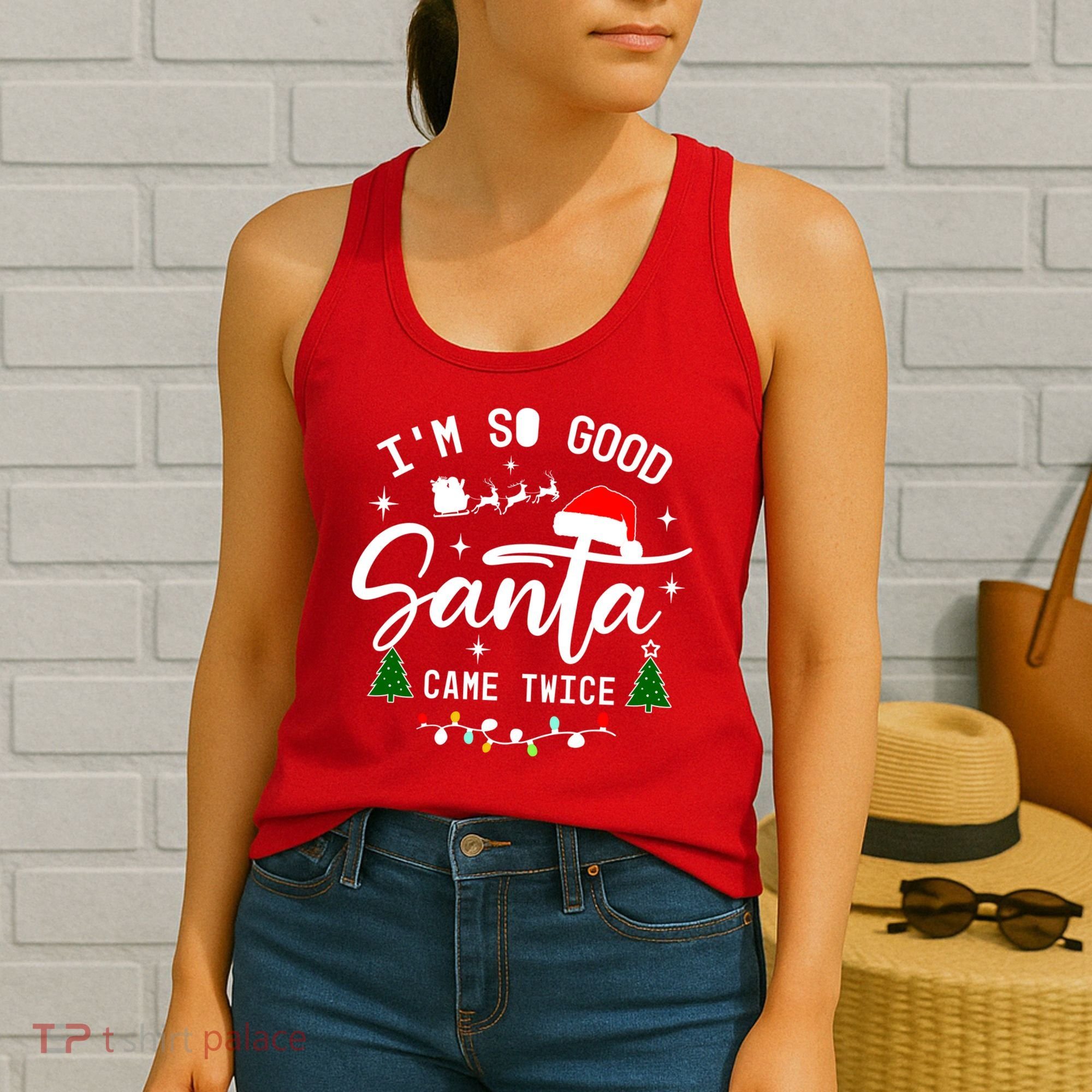 Im So Good Santa Came Twice Funny Christmas Lights Women's Tank Top