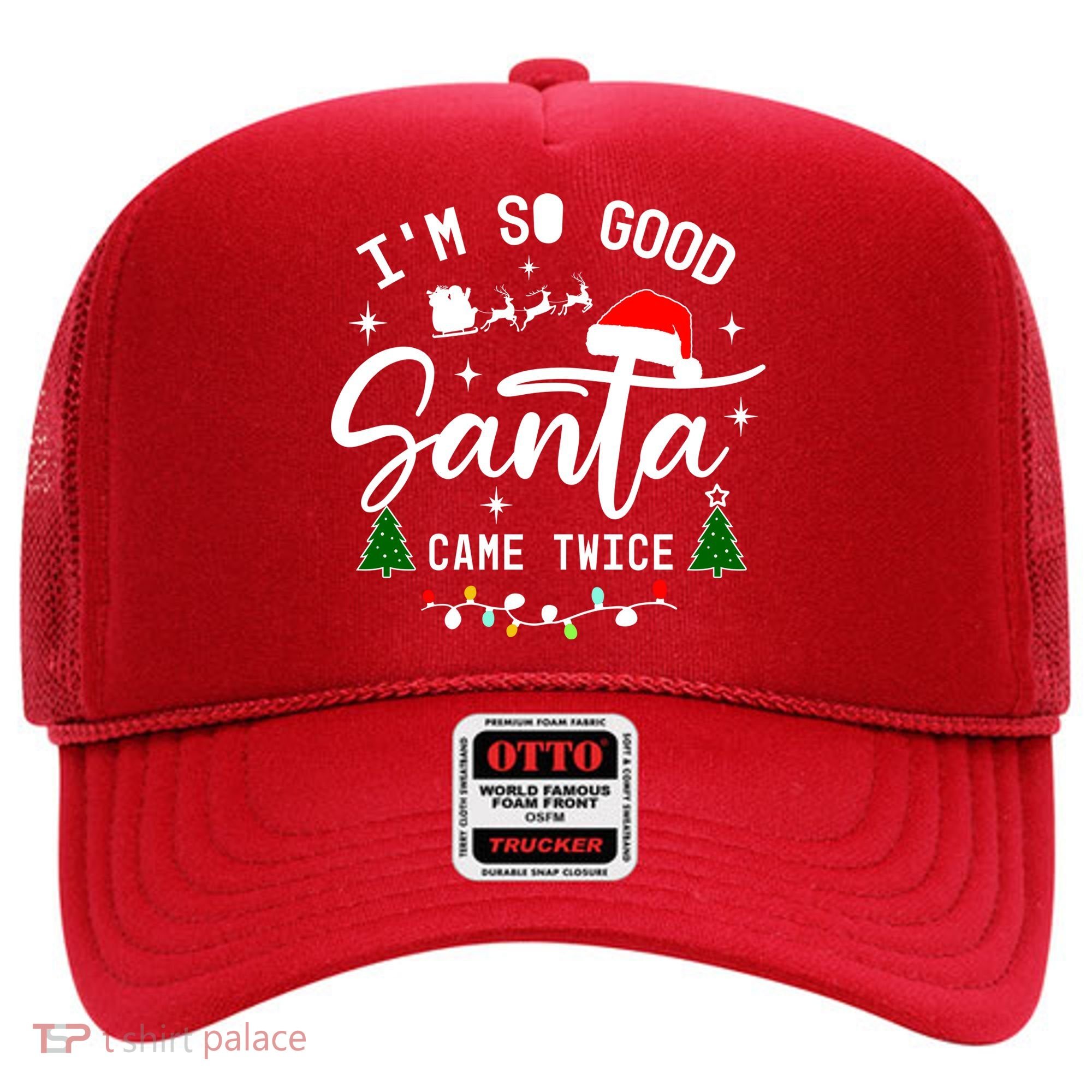 Im So Good Santa Came Twice Funny Christmas Lights Hat