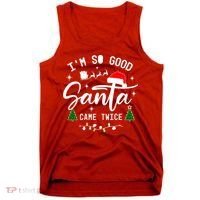 Im So Good Santa Came Twice Funny Christmas Lights Tank Top thumb 0