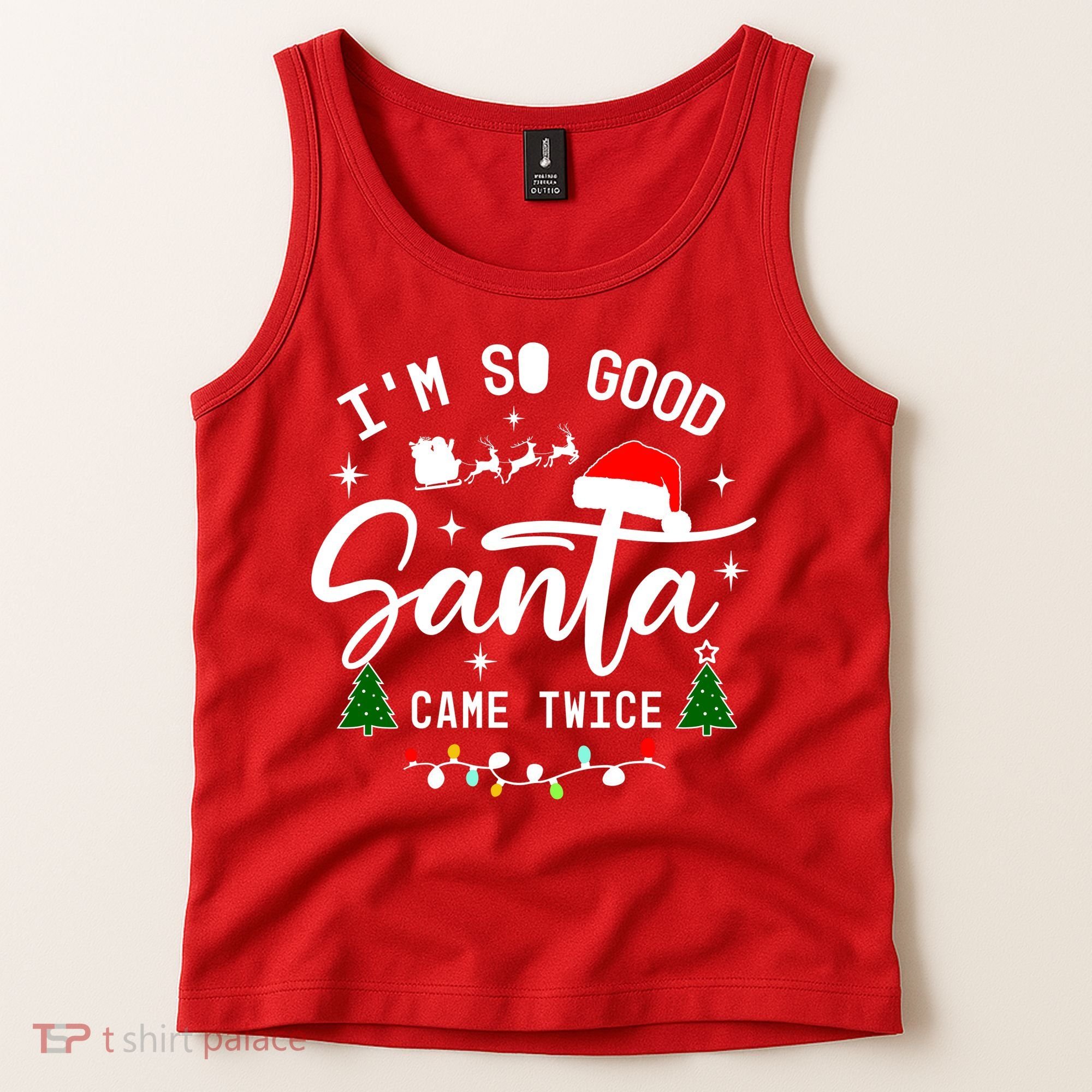 Im So Good Santa Came Twice Funny Christmas Lights Tank Top