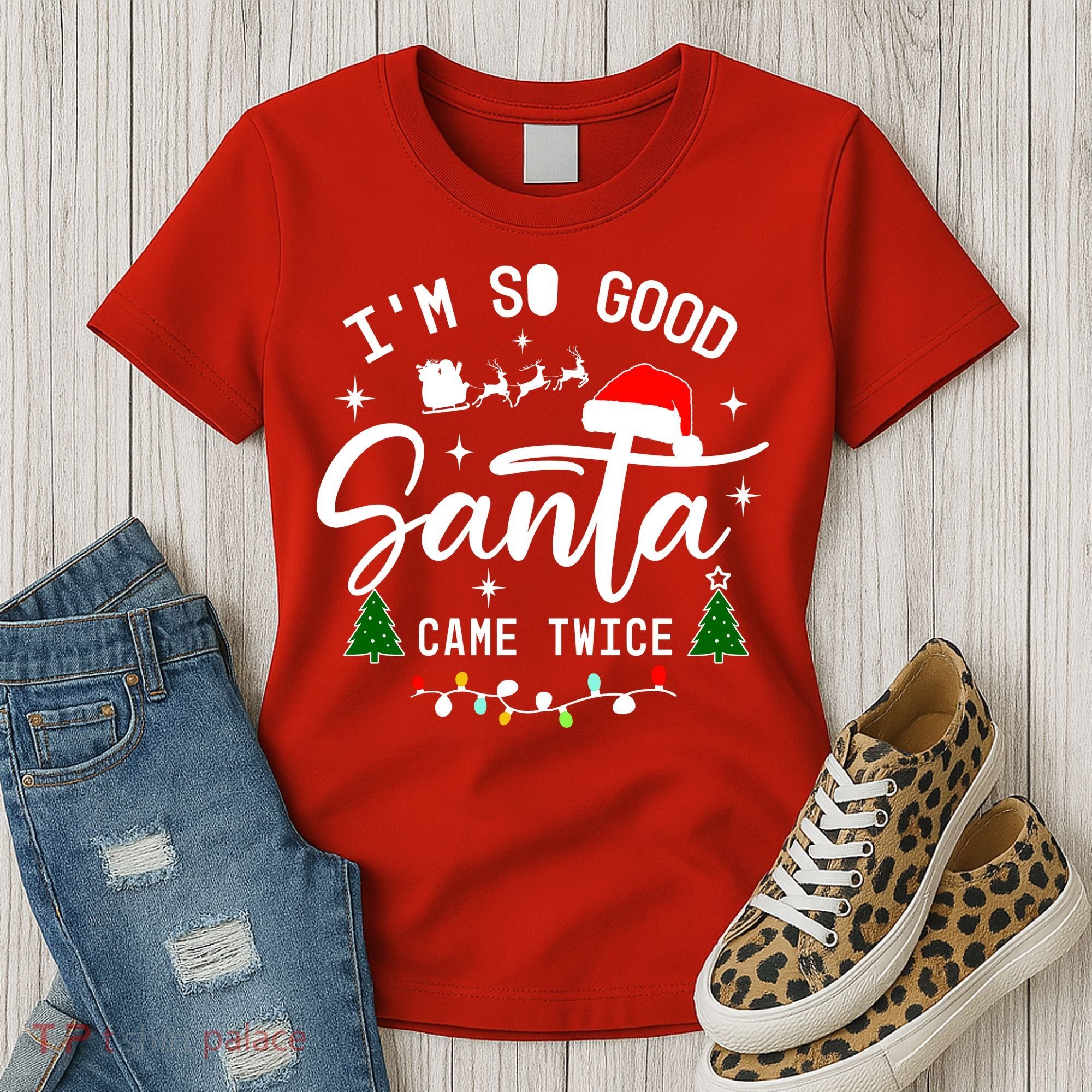 Im So Good Santa Came Twice Funny Christmas Lights Women's T-Shirt