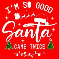 Im So Good Santa Came Twice Funny Christmas Lights Women's T-Shirt thumb 6