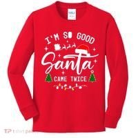 Im So Good Santa Came Twice Funny Christmas Lights Kids Long Sleeve Shirt thumb 0