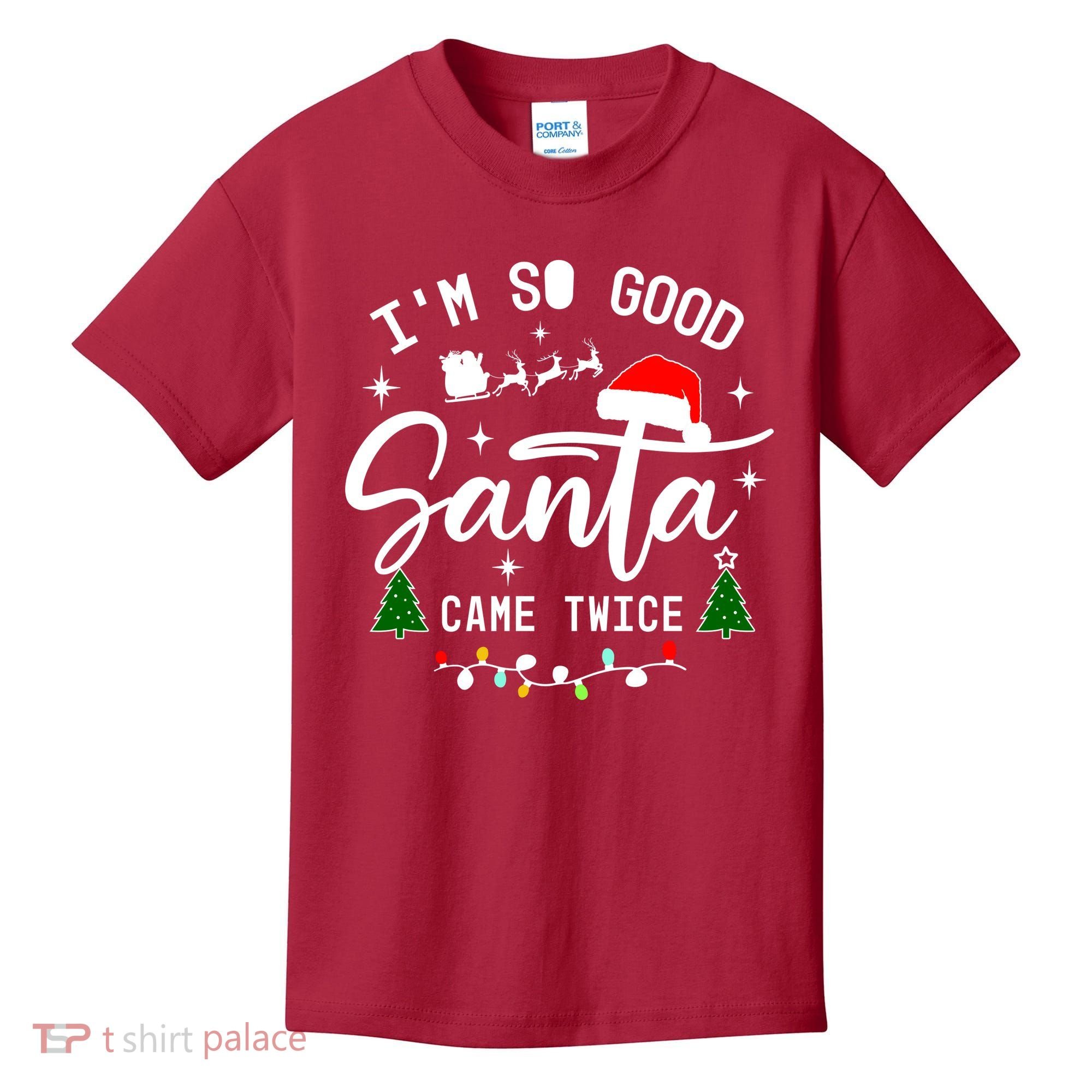 Im So Good Santa Came Twice Funny Christmas Lights Kids T-Shirt