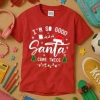 Im So Good Santa Came Twice Funny Christmas Lights Kids T-Shirt thumb 3