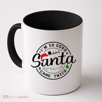 Im So Good Santa Came Twice Funny Christmas Logo Coffee Mug thumb 0