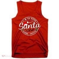 Im So Good Santa Came Twice Funny Christmas Logo Tank Top thumb 0