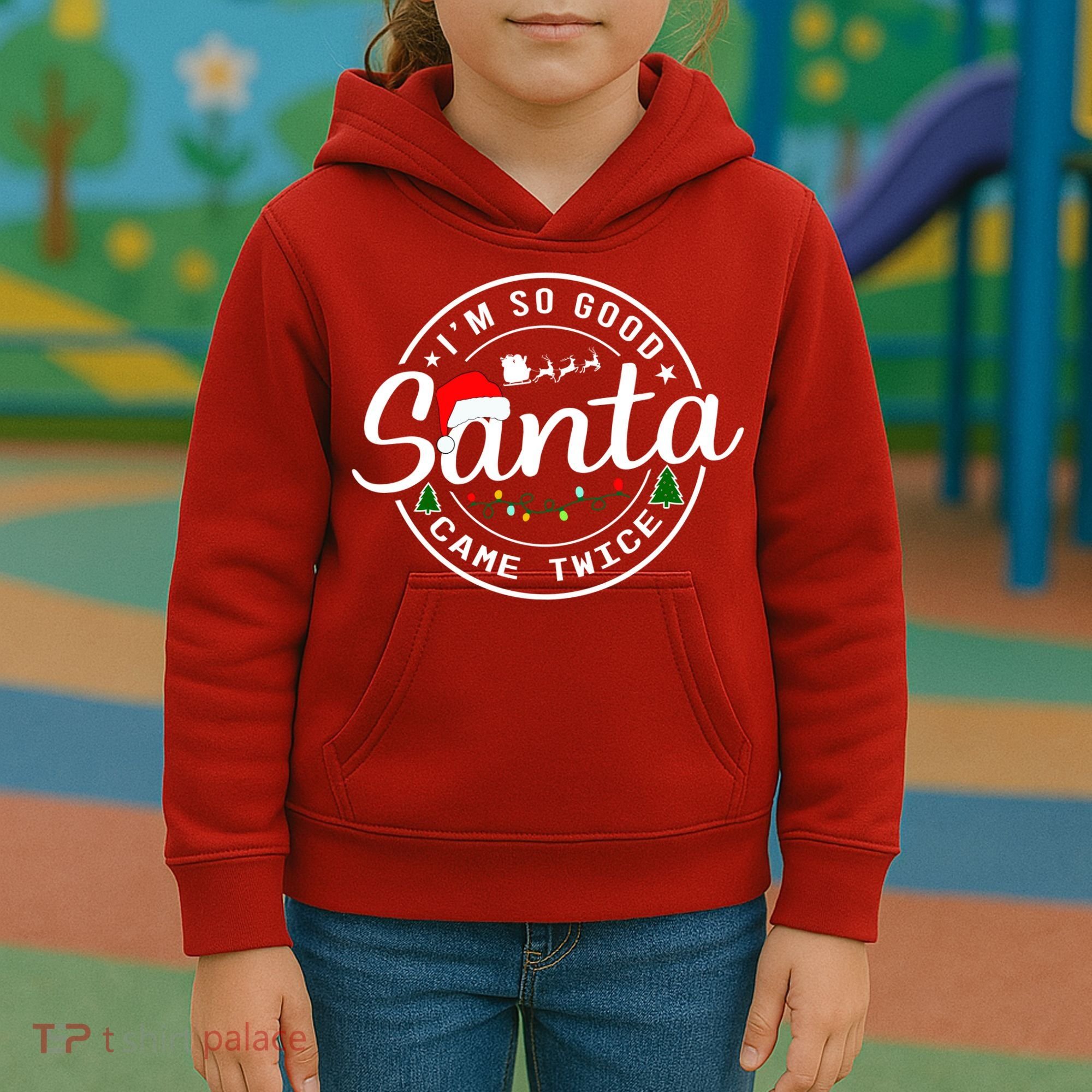 Im So Good Santa Came Twice Funny Christmas Logo Kids Hoodie